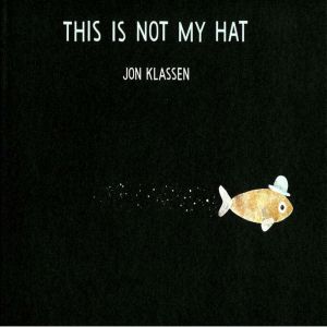 This Is Not My Hat, Jon Klassen