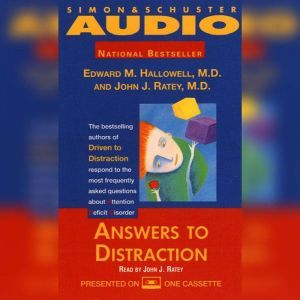 Answers to Distraction, Edward M. Hallowell