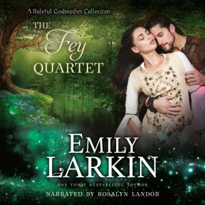 The Fey Quartet, Emily Larkin