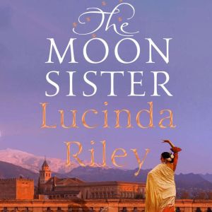 The Moon Sister, Lucinda Riley