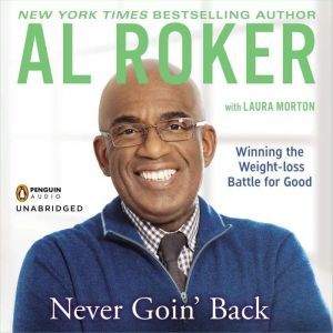 Never Goin Back, Al Roker