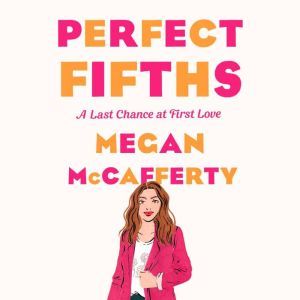 Perfect Fifths: A Jessica Darling Novel, Megan McCafferty