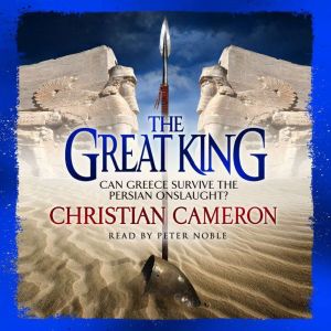 The Great King, Christian Cameron