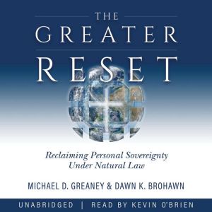 The Greater Reset, Michael D. Greaney