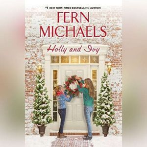 Holly and Ivy, Fern Michaels