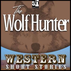 The Wolf Hunter, Alan LeMay