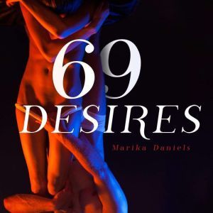 69 Desires  Erotica Novels about Sub..., Marika Daniels