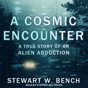 A Cosmic Encounter, Stewart W. Bench