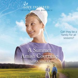 Summer Amish Courtship, A, Emma Miller