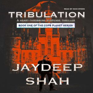 Tribulation, Jaydeep Shah