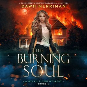 Burning Soul, The: A completely addictive paranormal mystery