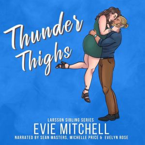 Thunder Thighs: A Small town instalove Curvy BBW Romance
