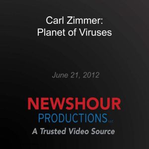 Carl Zimmer: Planet of Viruses