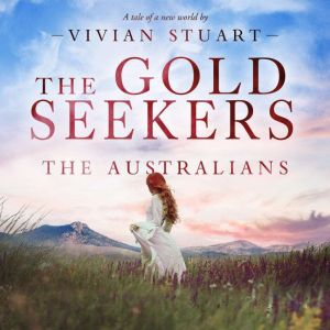 The Gold Seekers, Vivian Stuart