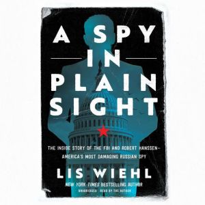 A Spy in Plain Sight, Lis Wiehl