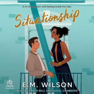 Situationship, E. M. Wilson