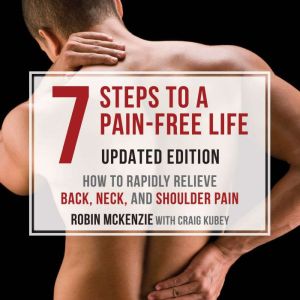 7 Steps to a PainFree Life, Robin McKenzie