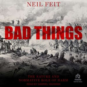 Bad Things, Neil Feit