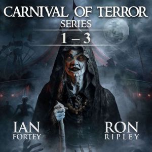 Carnival of Terror Series Books 1 - 3: Supernatural Suspense Thriller with Ghosts