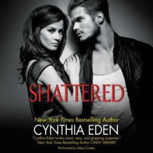Shattered, Cynthia Eden