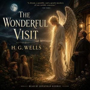 The Wonderful Visit, H. G. Wells