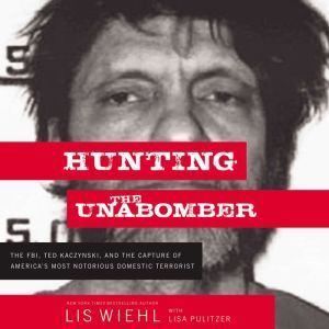Hunting the Unabomber, Lis Wiehl