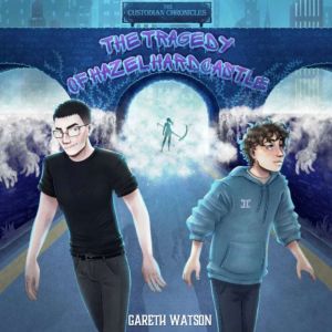 The Custodian Chronicles: The Tragedy of Hazel Hardcastle