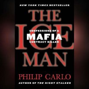 The Ice Man, Philip Carlo