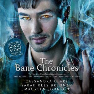 The Bane Chronicles, Cassandra Clare