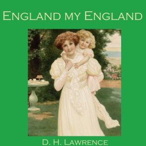 England, my England, D. H. Lawrence