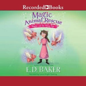 Magic Animal Rescue , E.D. Baker