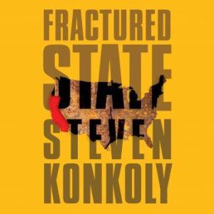 Fractured State, Steven Konkoly