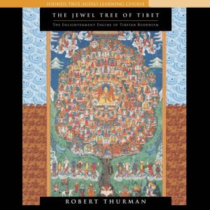 The Jewel Tree of Tibet: The Enlightenment Engine of Tibetan Buddhism