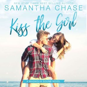 Kiss the Girl, Samantha Chase