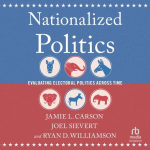 Nationalized Politics, Jamie L. Carson