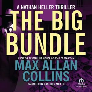The Big Bundle, Max Allan Collins