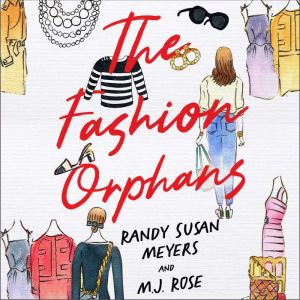 The Fashion Orphans, Randy Susan Meyers