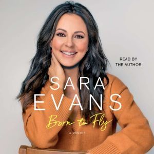 Born to Fly, Sara Evans