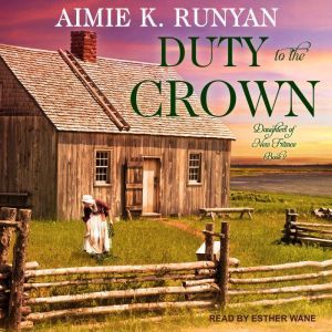 Duty to the Crown, Aimie K. Runyan