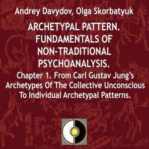 From Carl Gustav Jungs Archetypes Of..., Andrey Davydov