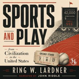 Sports and Play, Ring W. Lardner
