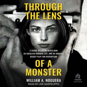 Through the Lens of a Monster, William A. Noguera