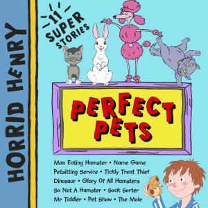 Horrid Henry: Perfect Pets