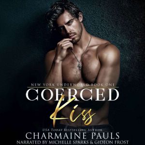 Coerced Kiss, Charmaine Pauls