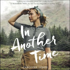 In Another Time, Caroline Leech