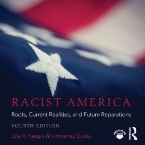 Racist America, Joe R. Feagin