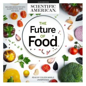 The Future of Food, Scientific American