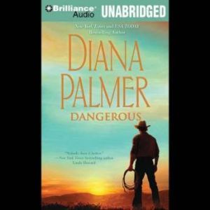 Dangerous, Diana Palmer