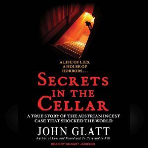 Secrets in the Cellar, John Glatt