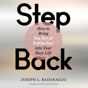 Step Back, Joseph L. Badaracco